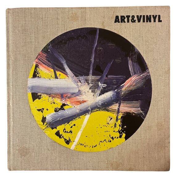 Art & Vinyl by Antoine de Beaupré and Jeffrey Fraenkel Gallery 2018 Hardcover - Picture 1 of 14